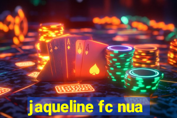 jaqueline fc nua